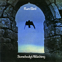 Rare Bird Somebody's Watching Формат: Audio CD (Jewel Case) Дистрибьюторы: Polydor, Концерн "Группа Союз" Европейский Союз Лицензионные товары Характеристики аудионосителей 1973 г Альбом: Импортное издание инфо 11620g.